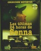 As Últimas 24h de Ayrton Senna